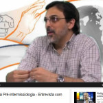 Parapoliticologia aplicada à Pré-Intermissiologia – Entrevista com Ruy Bueno