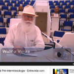 Entrevista com Waldo Vieira – Parapoliticologia aplicada à Pré-Intermissiologia